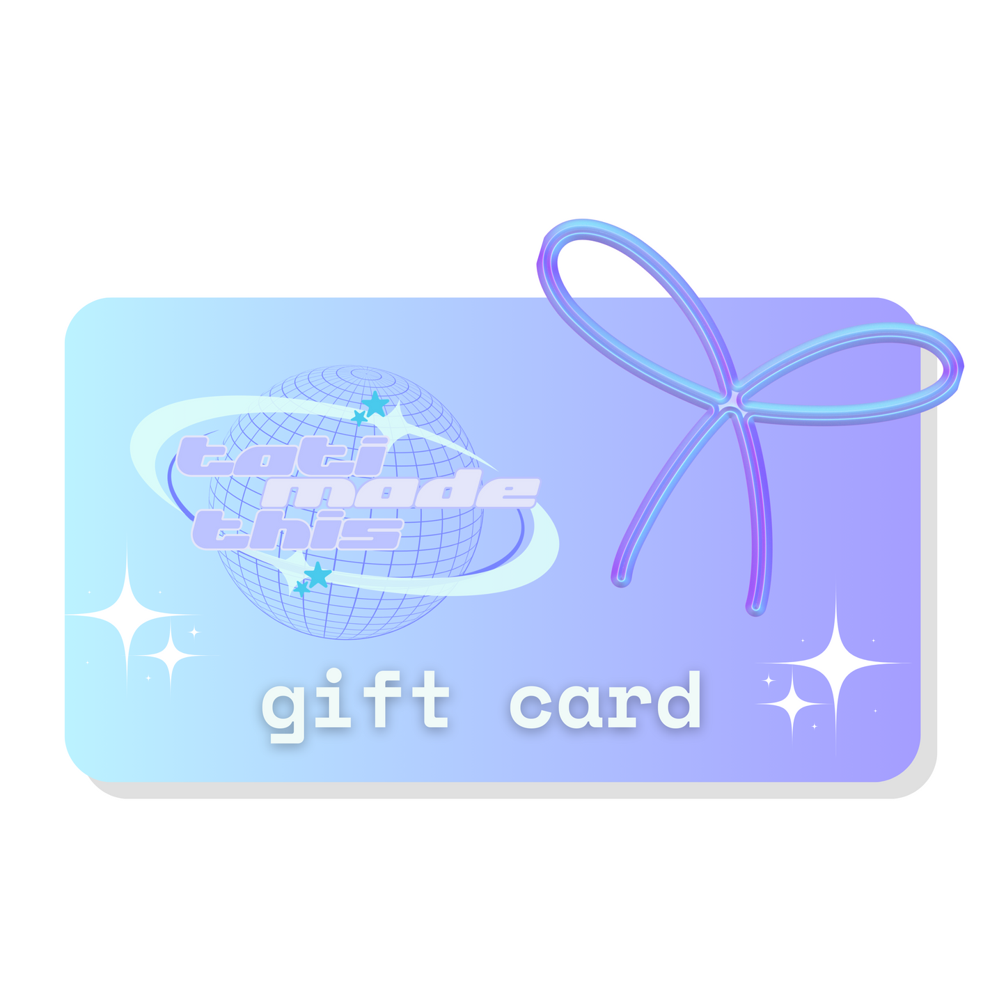 Tati Made This Gift Card